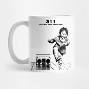 311 Saves Me // pencil sketch Mug